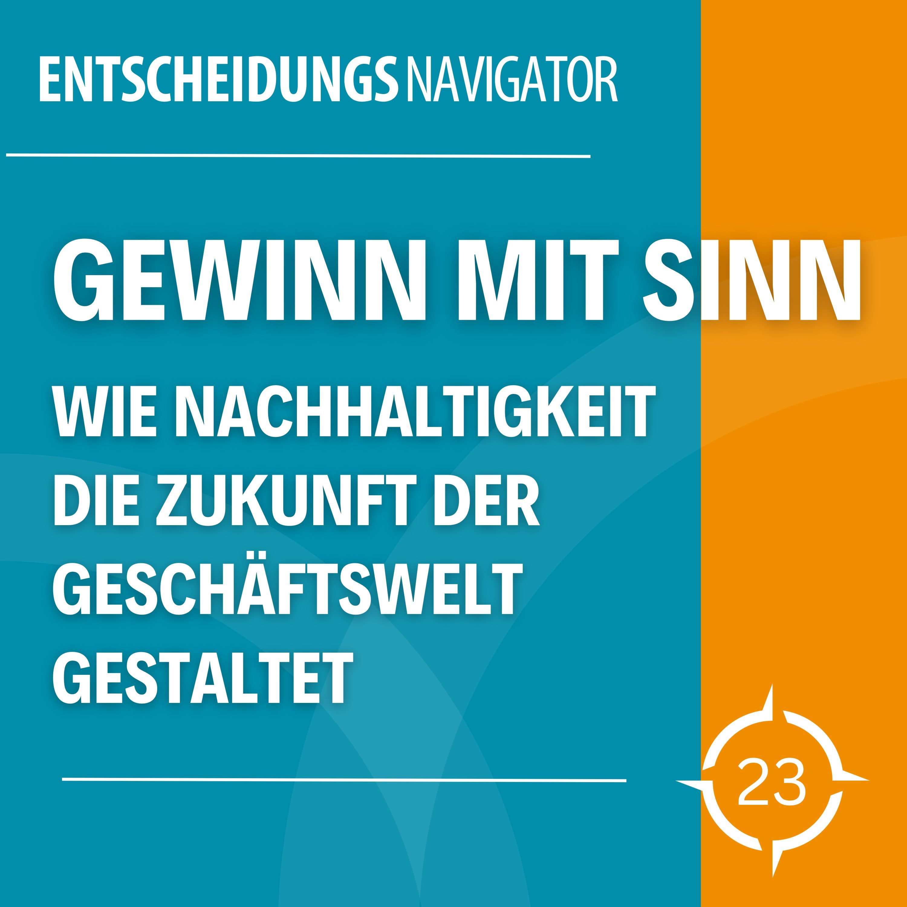 #23 - Ohne Nachhaltigkeit kein Erfolg
