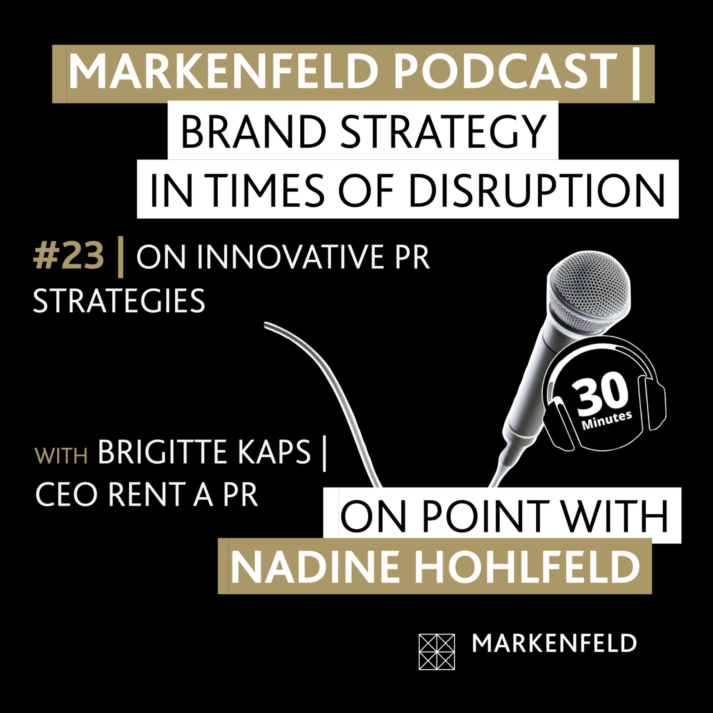 đ„ 23 | ON INNOVATIVE PR STRATEGIES with BRIGITTE KAPS (CEO RENT A PR)