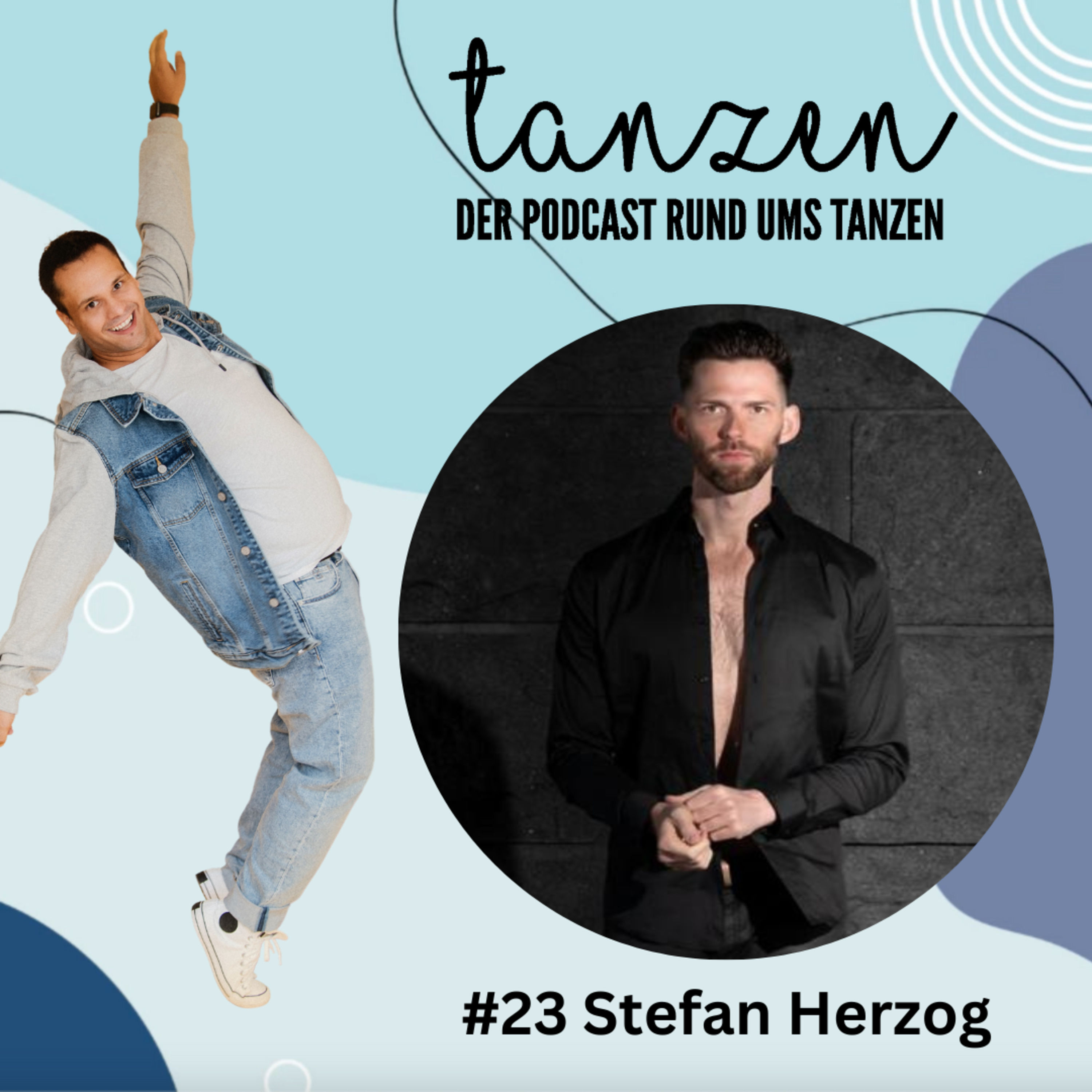 #23 Stefan Herzog über die Formations-WM 2022, seine Profi-Teilnahme bei Dancing Stars und sein Weg zum Tanzentrainer