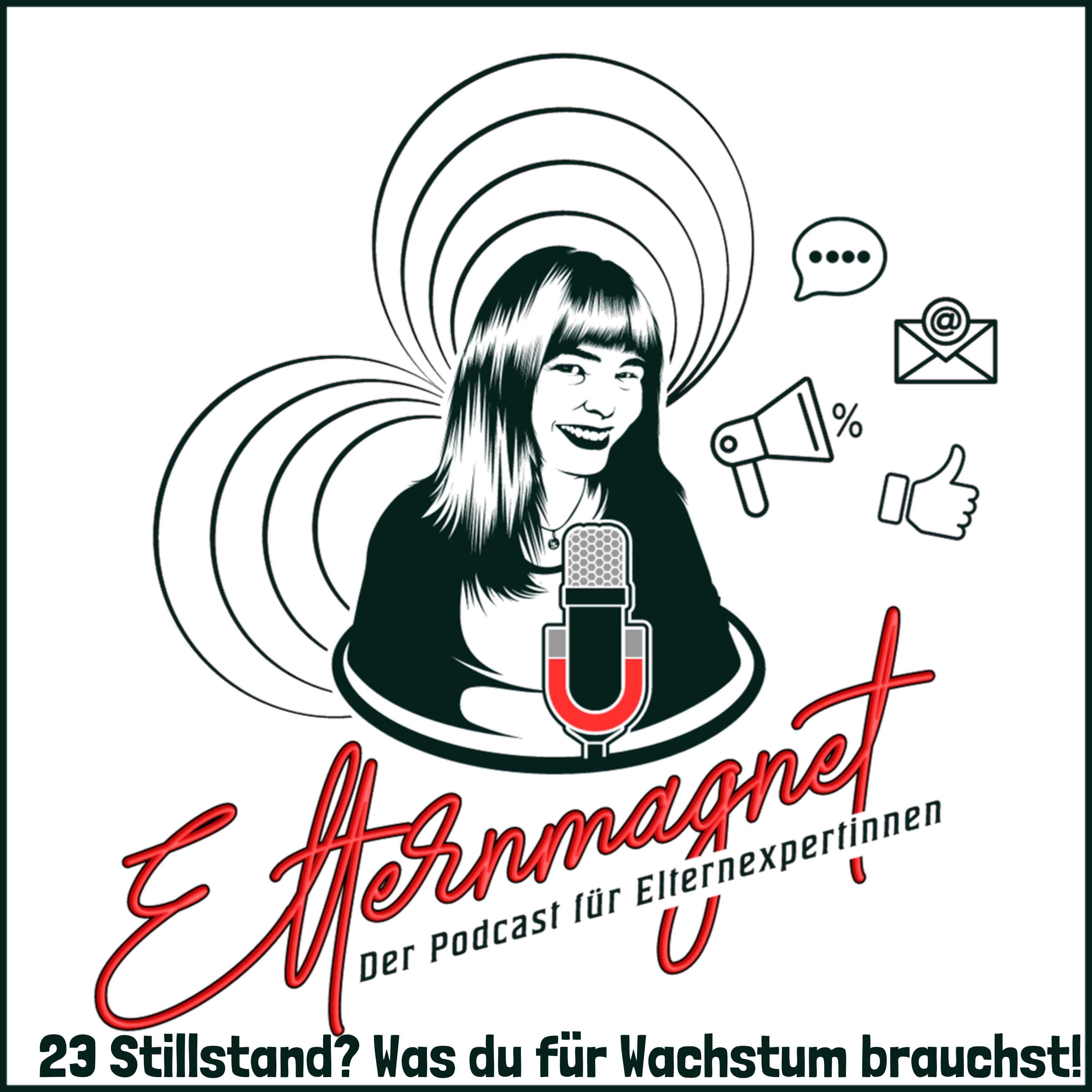 23 Stillstand? Was du für Wachstum brauchst!