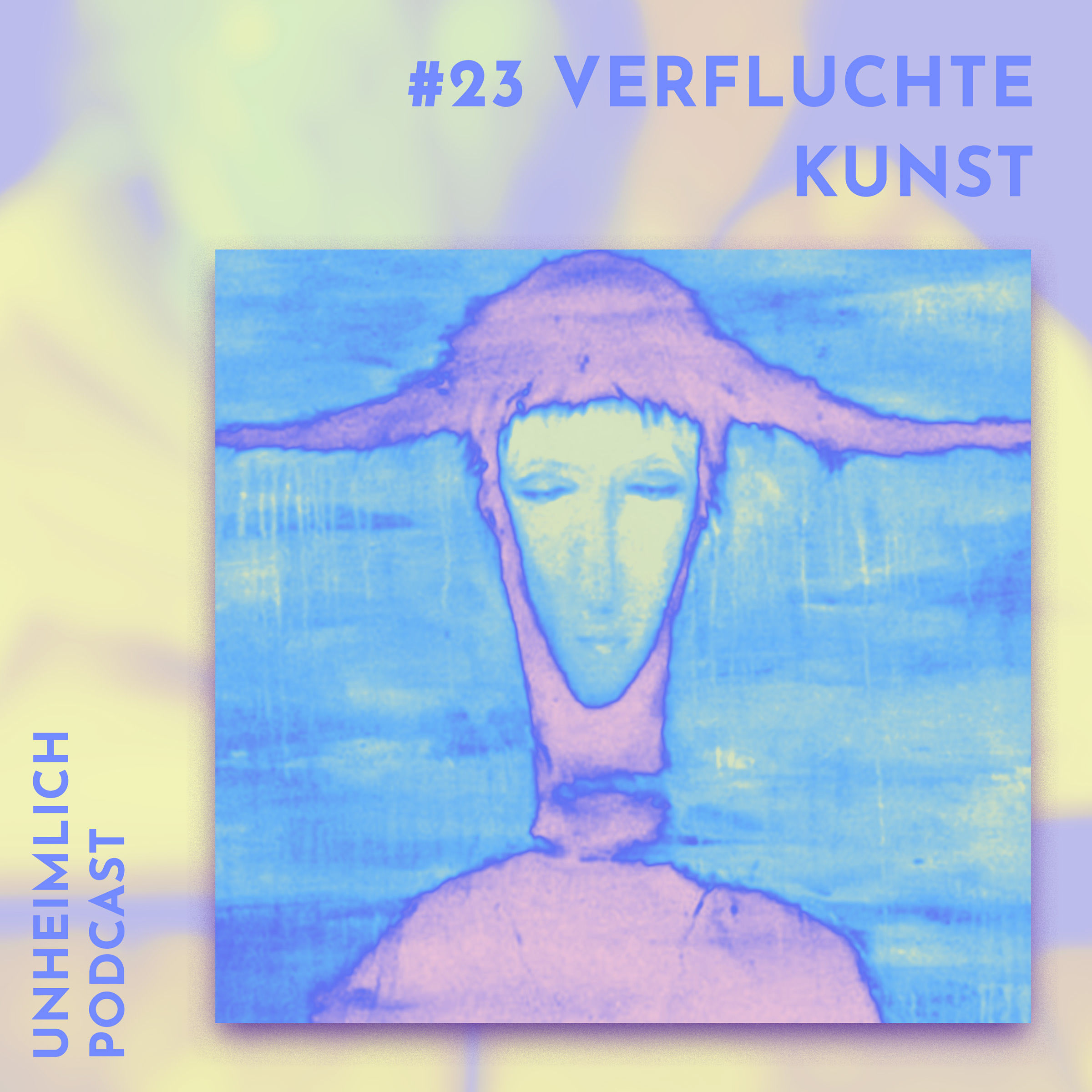 #23 Verfluchte Kunst