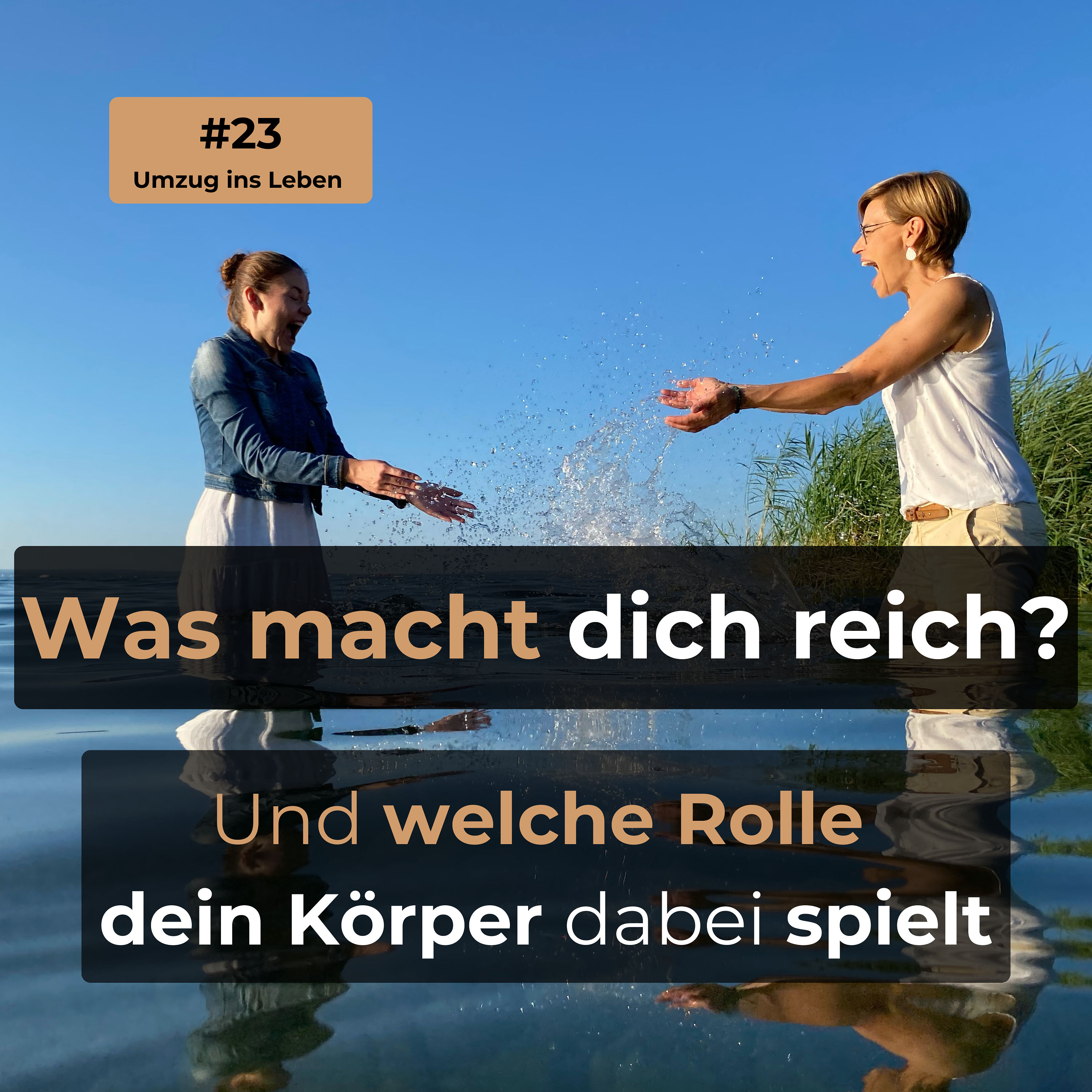#23 Was macht dich reich?