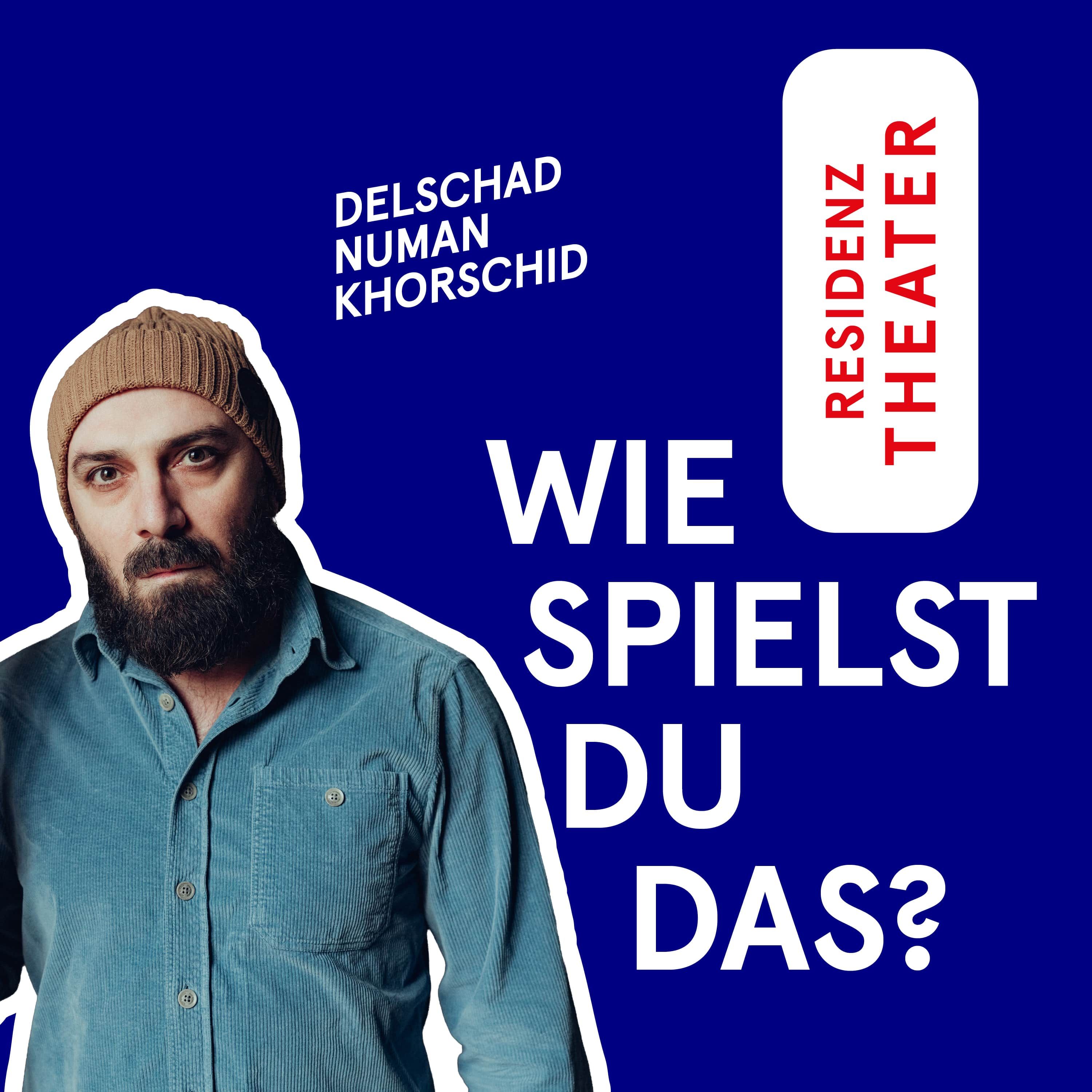 #23 Wie spielst du das, Delschad Numan Khorschid?