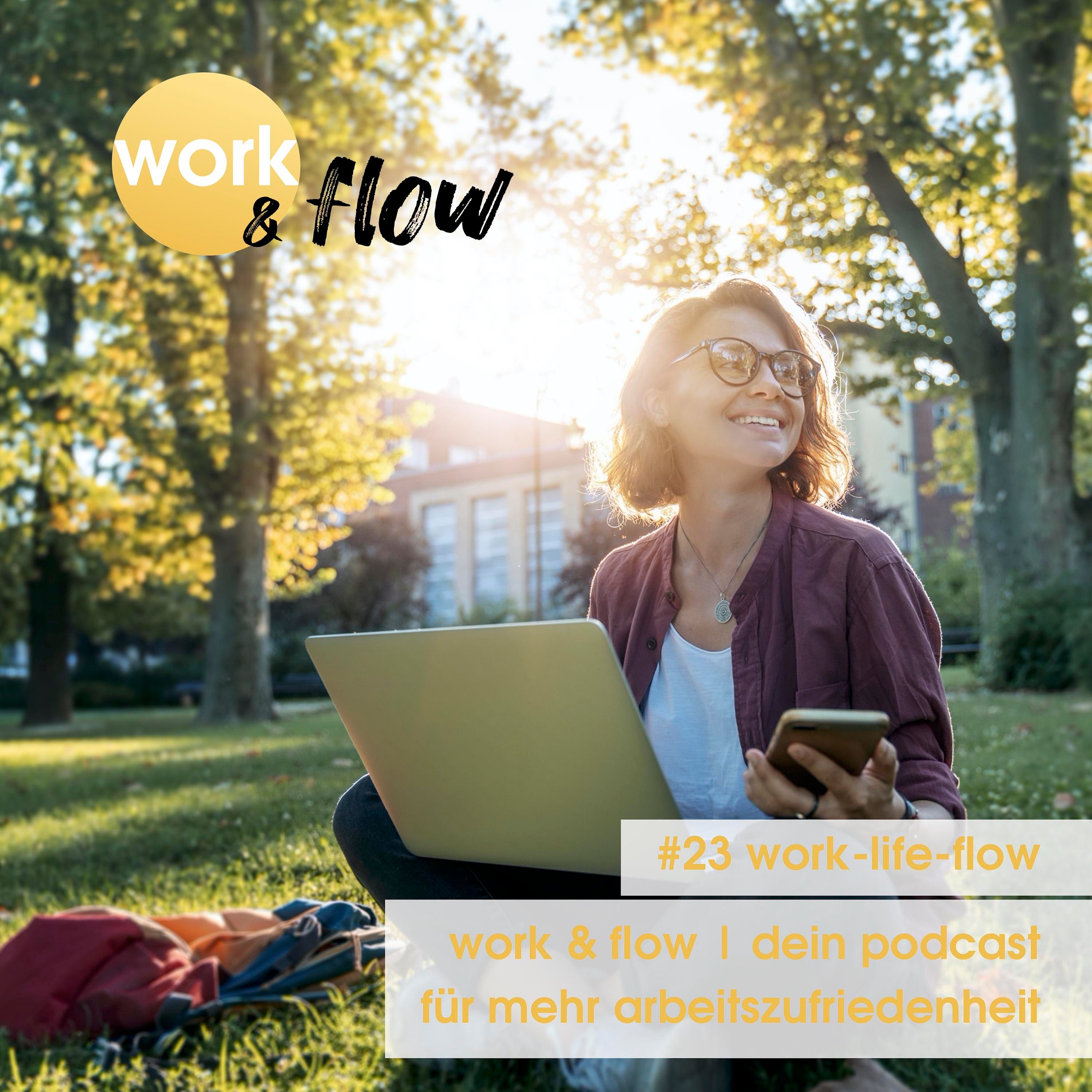 #23 Work-Life-Flow