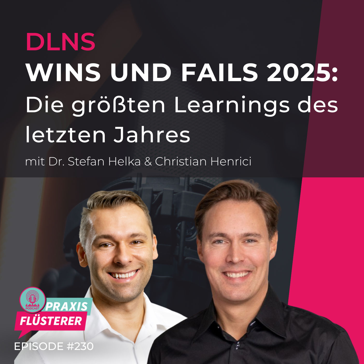 #230: DLNS | Wins und Fails 2025: Die größten Learnings des letzten Jahres