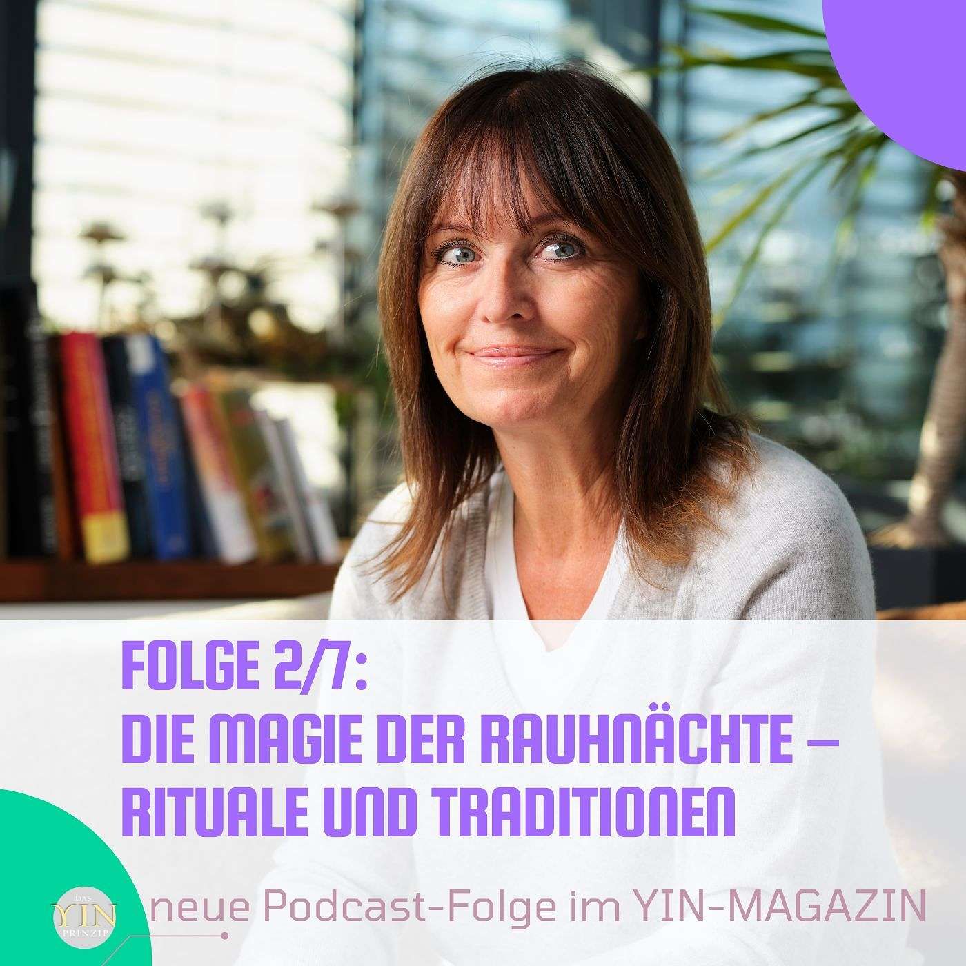 230: Folge 2/7 Die Magie der Rauhnächte – Rituale und Traditionen
