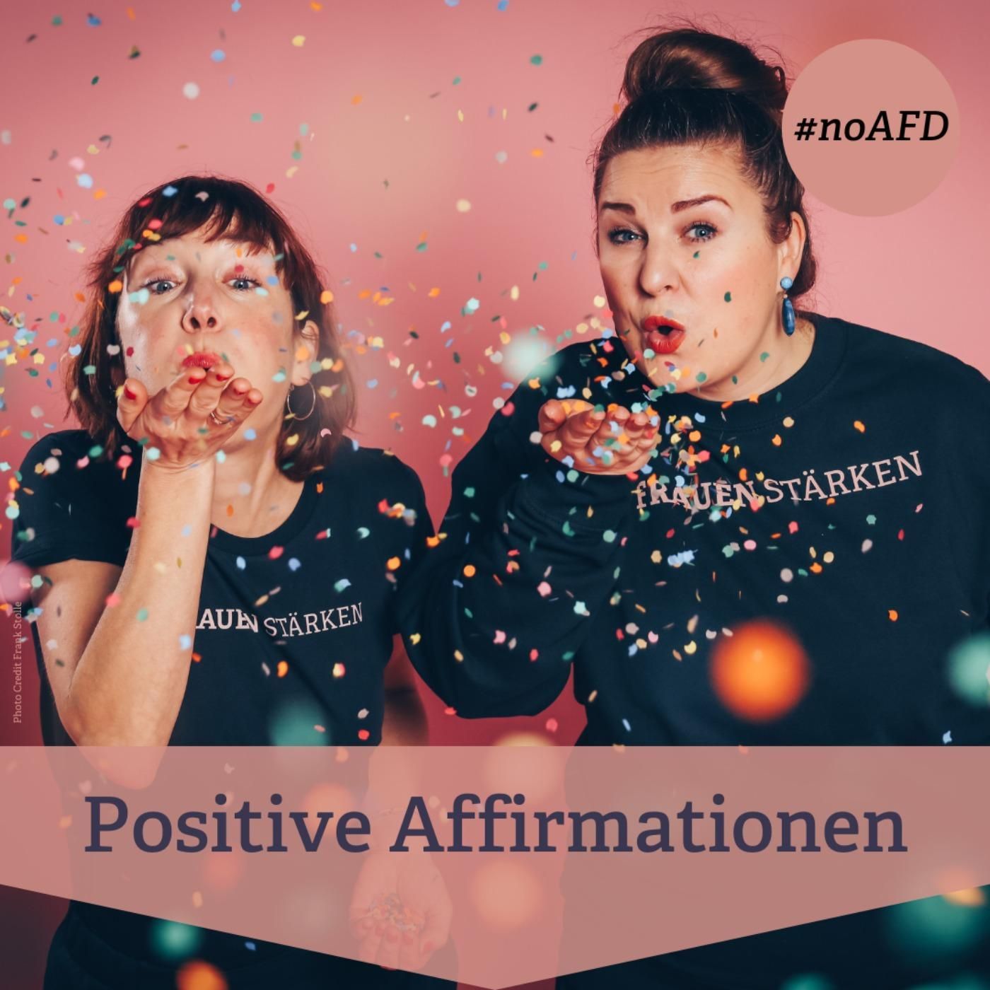 #230 Positive Affirmationen – eine Sonderfolge von Starke Frauen