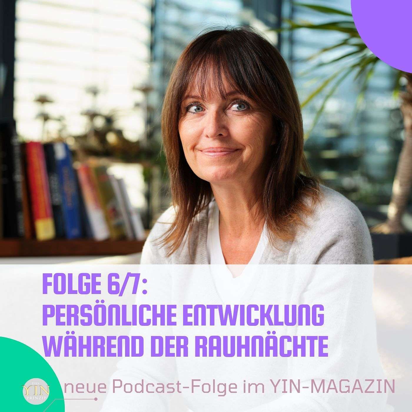 234: Folge 6/7 Rauhnächte & Persönlichkeitsentwicklung