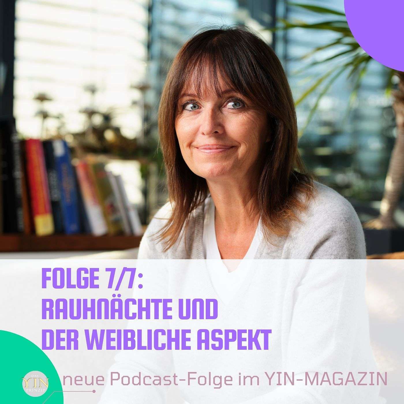 235: Folge 7/7 Rauhnächte & der Ursprung des Weiblichen