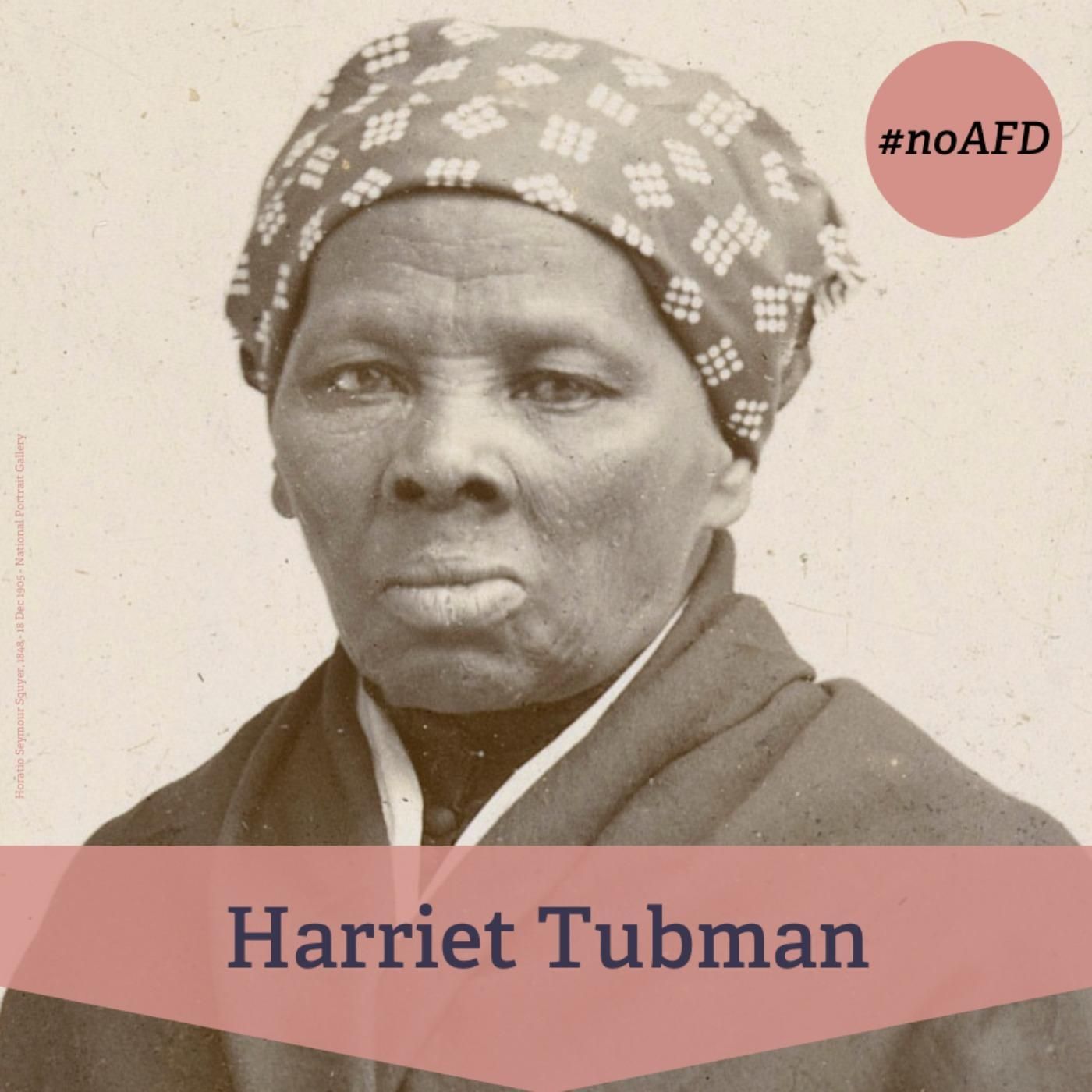 #235 Harriet Tubman – US-amerikanische Ikone des Freiheitskampfes
