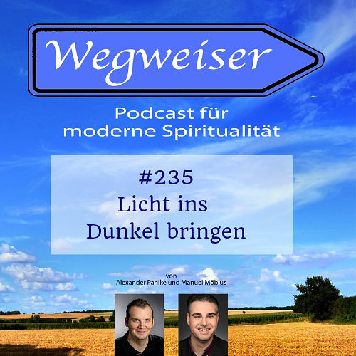 #235 Licht ins Dunkel bringen
