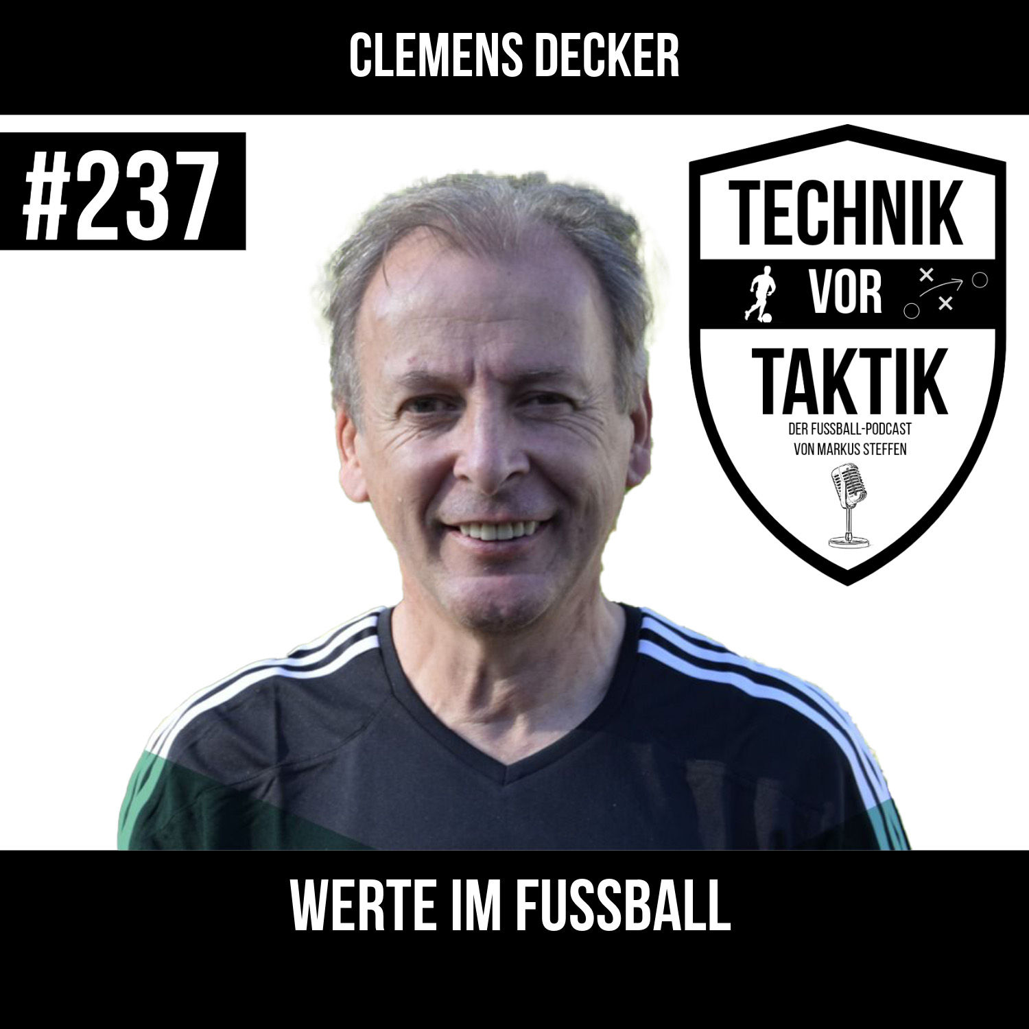 #237 Werte im Fussball - mit Clemens Decker