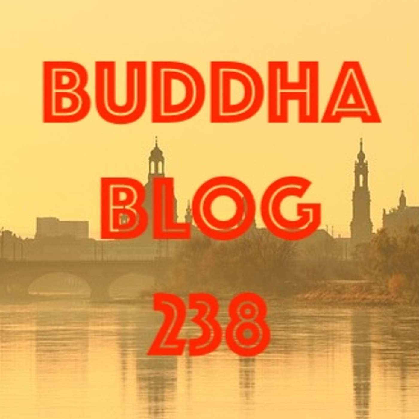 238-Die Zuversicht - Buddha Blog Podcast - Buddhismus im Alltag