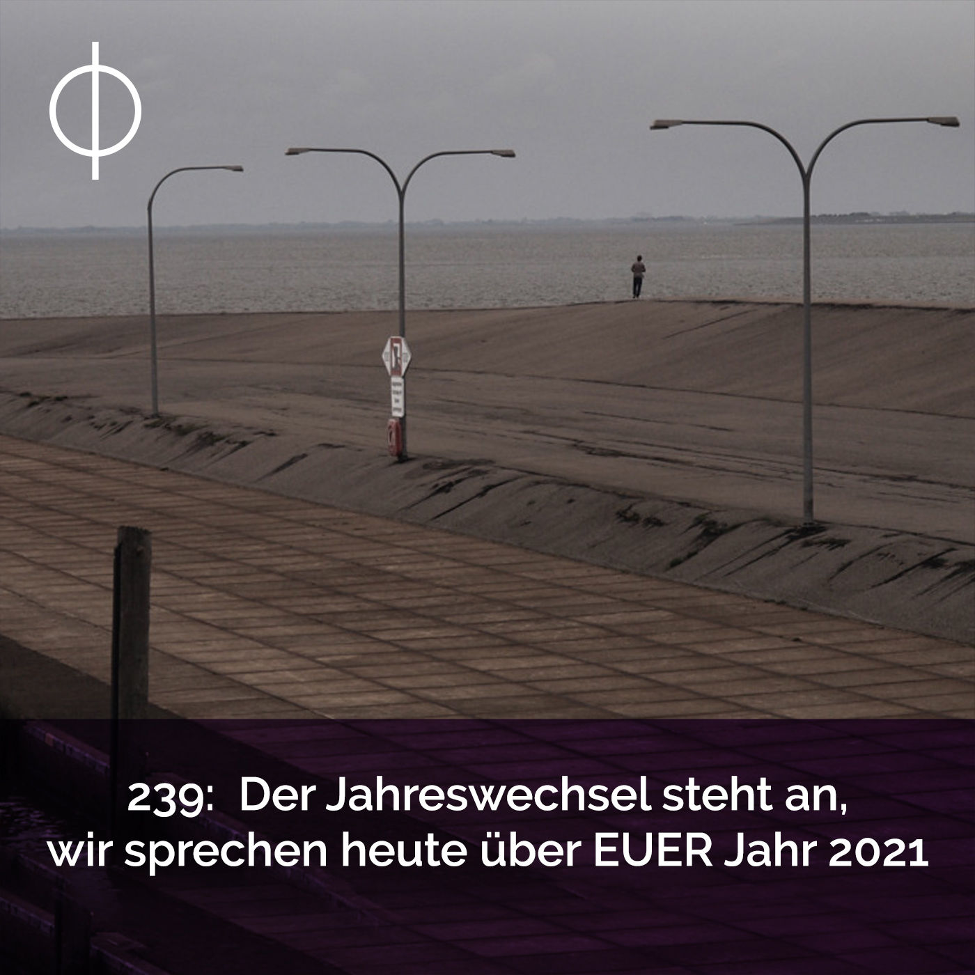 239: Der Jahreswechsel steht an, wir sprechen heute über EUER Jahr 2021