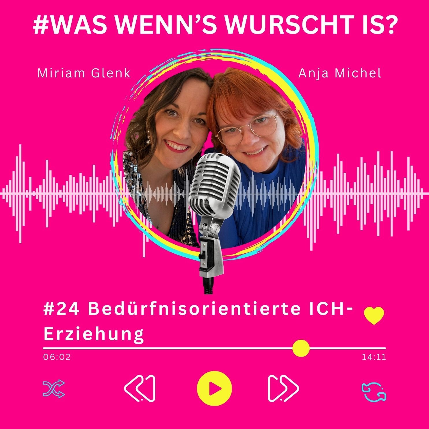 #24 Bedürfnisorientierte Ich-Erziehung