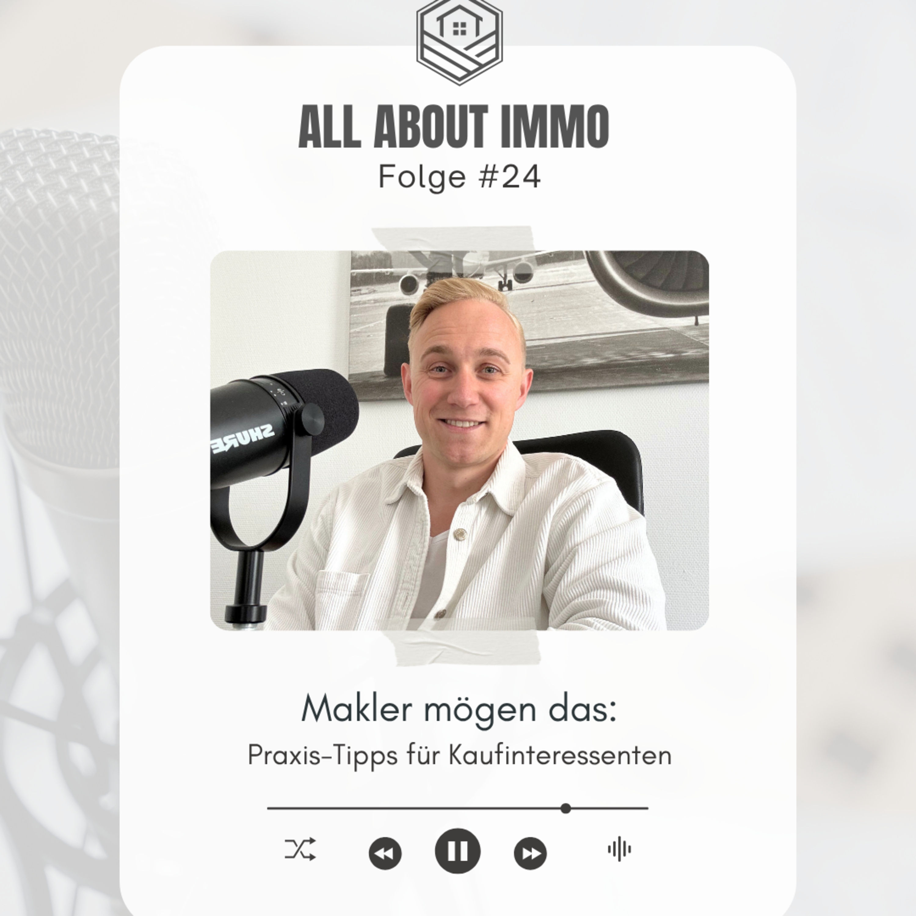 #24 Makler mögen das: Praxistipps für Kaufinteressenten
