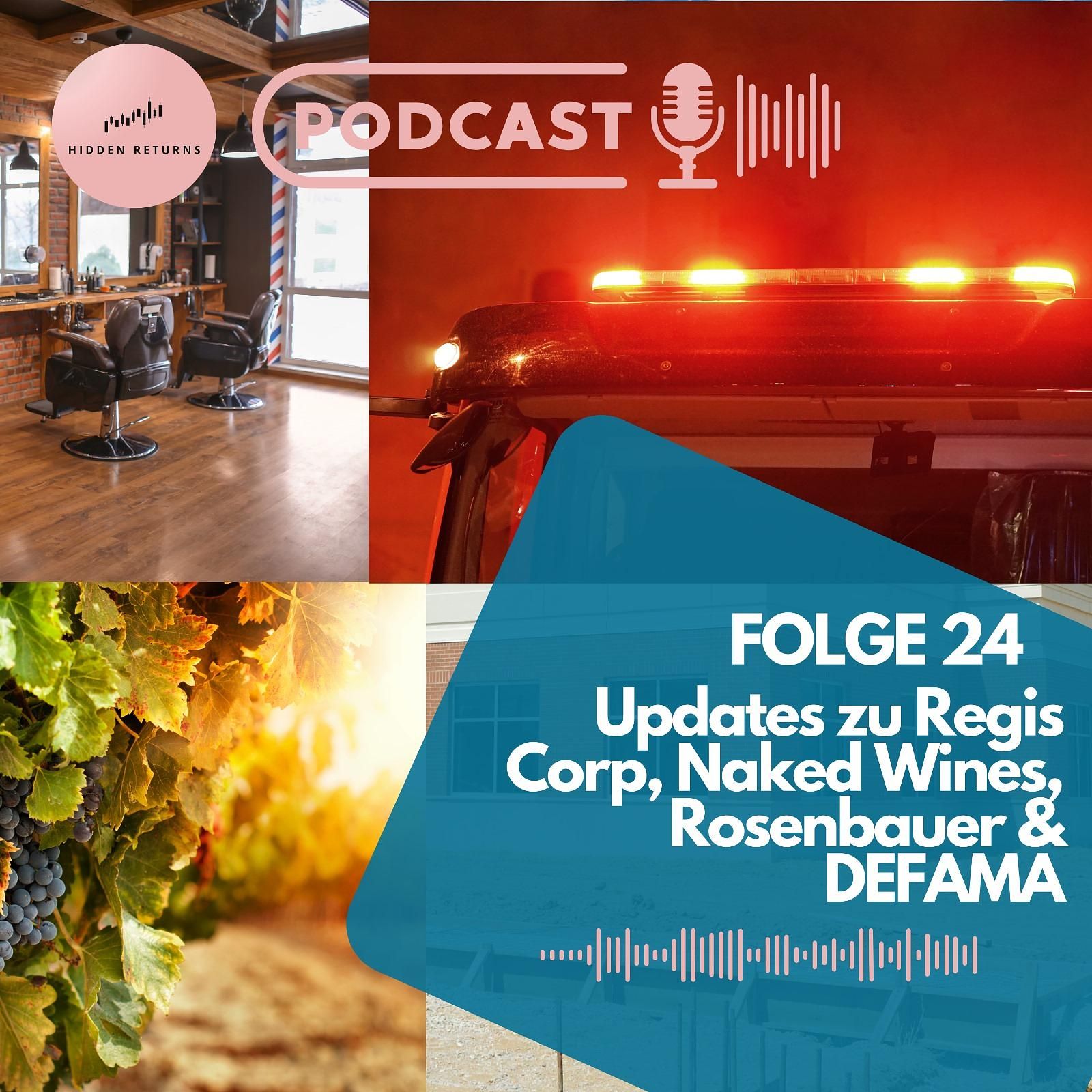#24 - Updates zu Regis Corp ($RGS), Naked Wines ($WINE.L), Rosenbauer ($ROS.VI) und Defama ($DEF.DE)