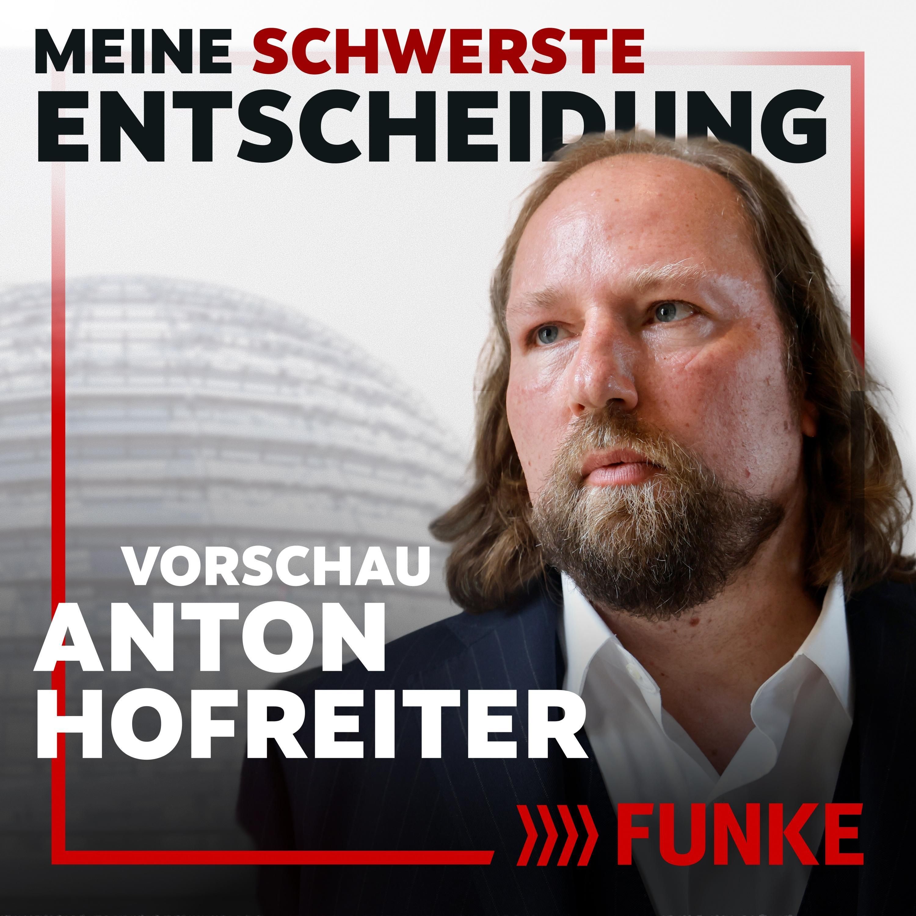 #24 Vorschau - Anton Hofreiter über Bombennächte in Kiew, Markus Söder und lange Haare in der Politik