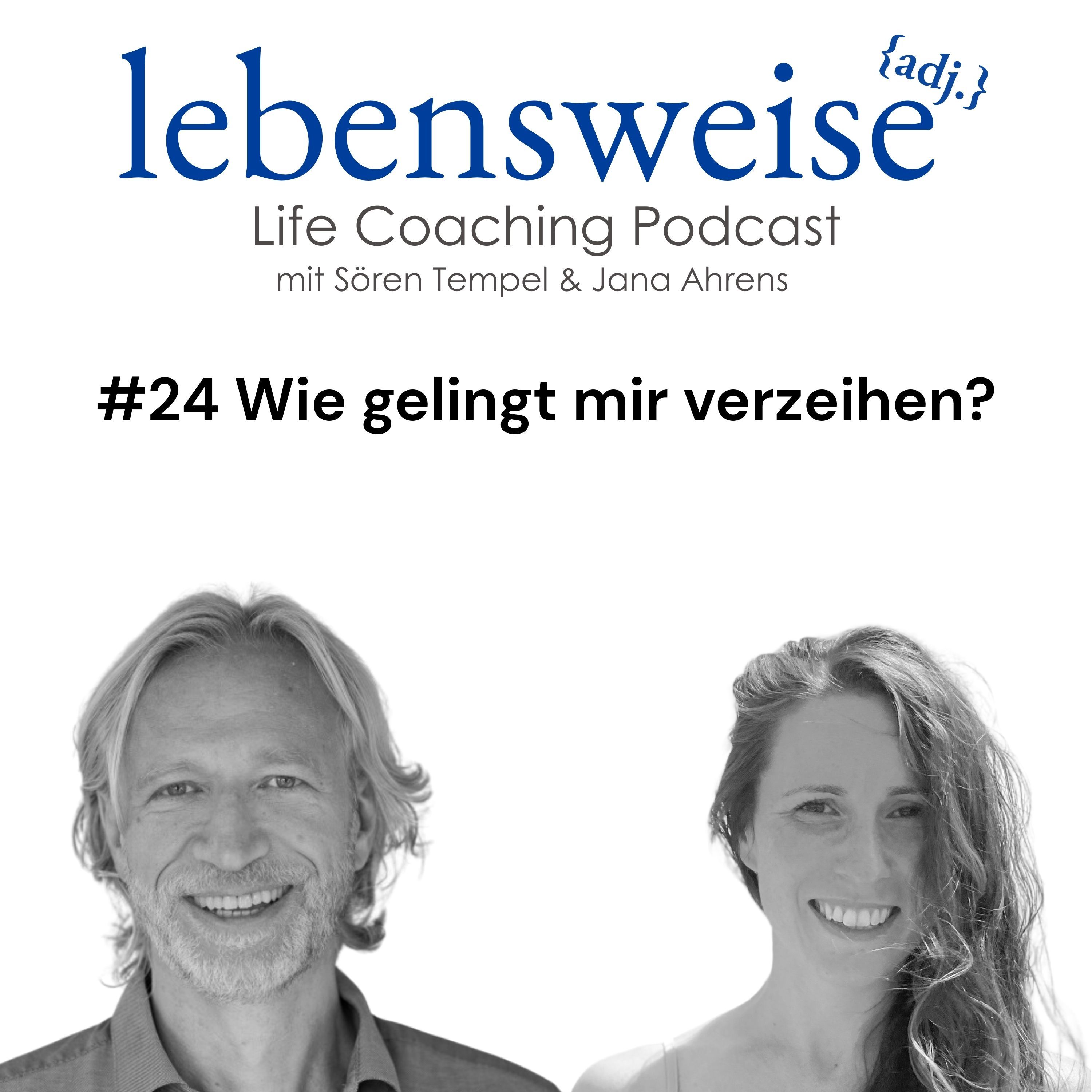 #24 Wie gelingt mir verzeihen?