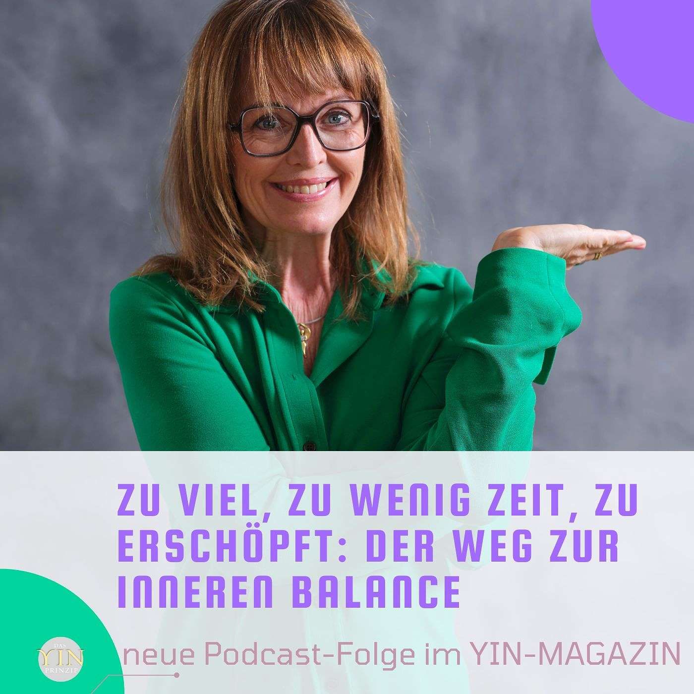 240: Zu viel, zu wenig Zeit, zu erschöpft: Der Weg zur inneren Balance