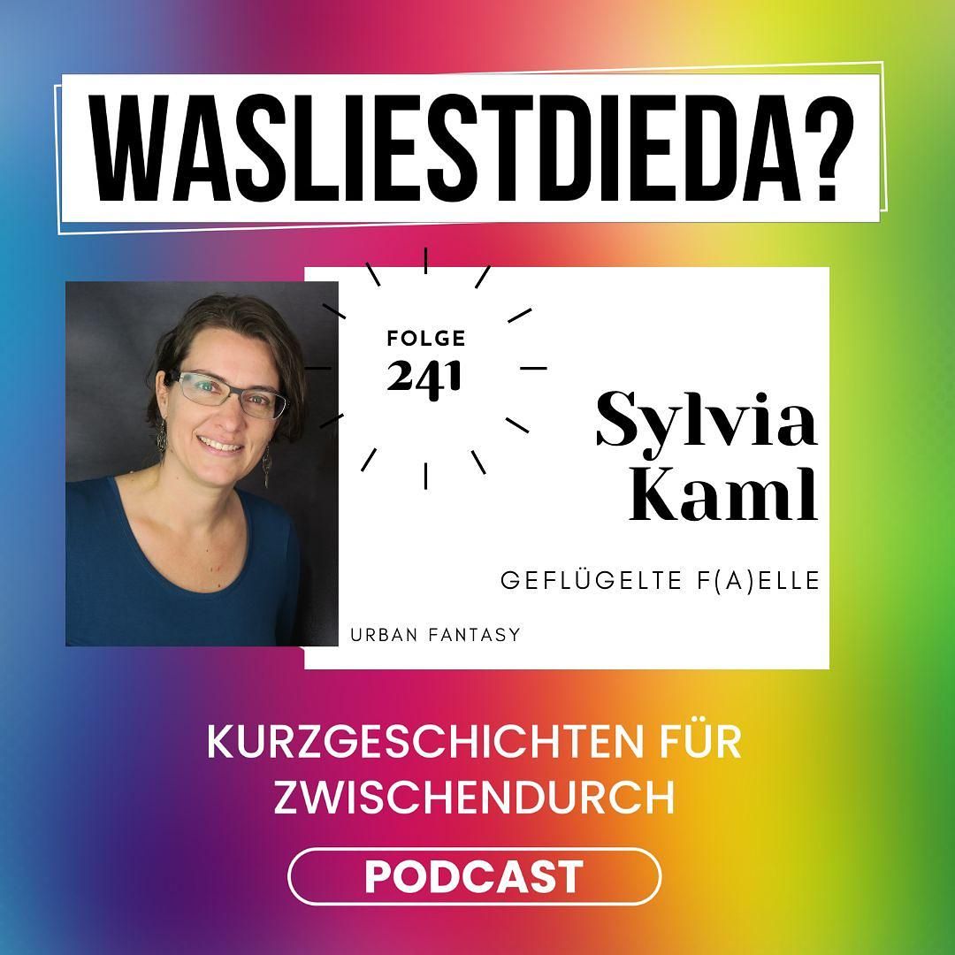 241 Gefügelte F(a)elle - Sylvia Kaml
