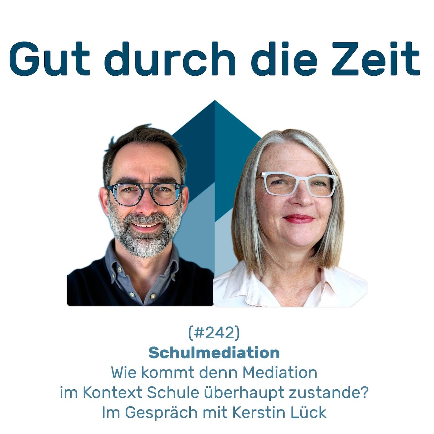 #242 GddZ - Mediation in Schulen. Im Gespräch mit Kerstin Lück.