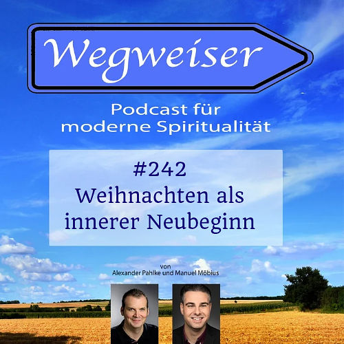 #242 Weihnachten als innerer Neubeginn