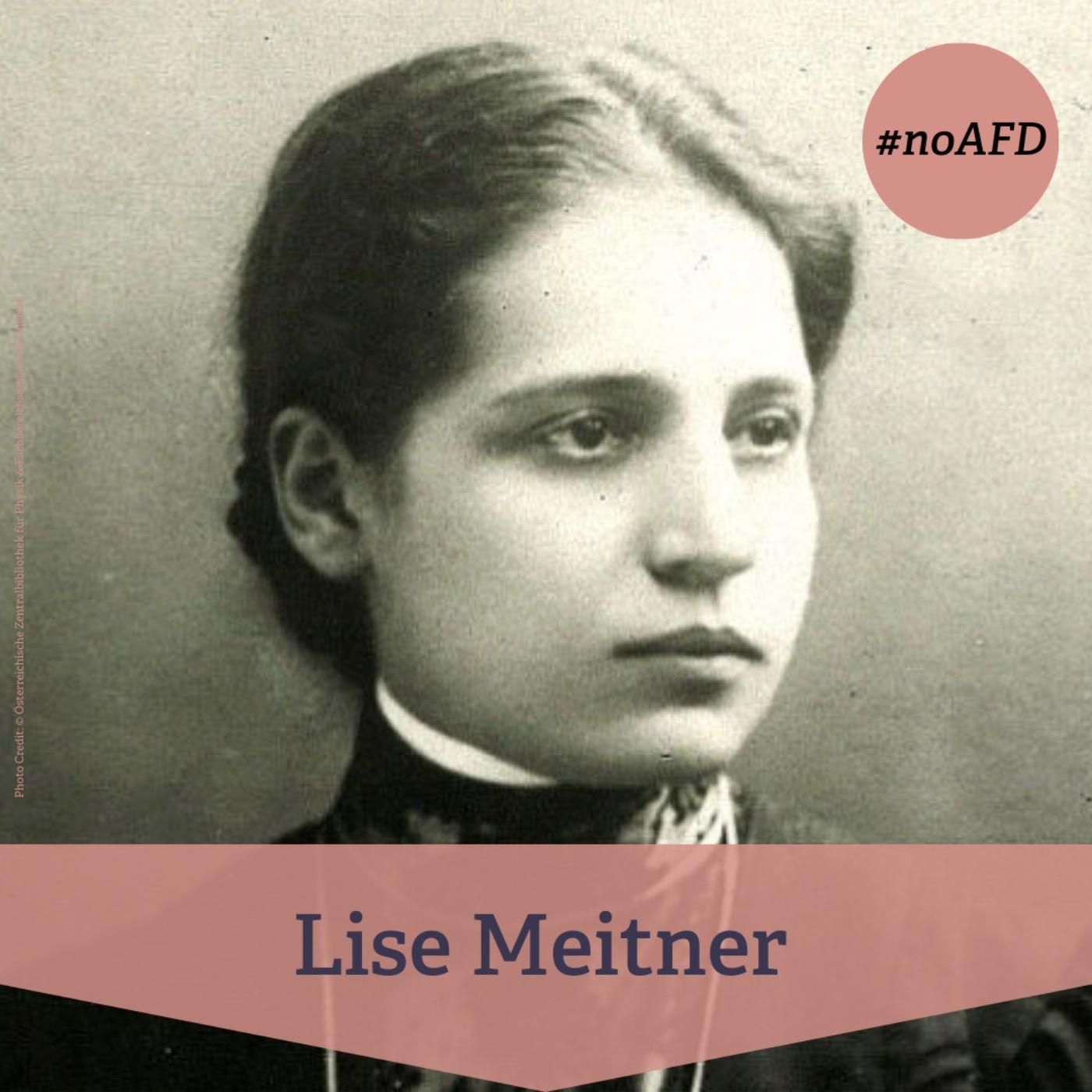 #243 Lise Meitner – Kernphysikerin und Pionierin der Radiochemie