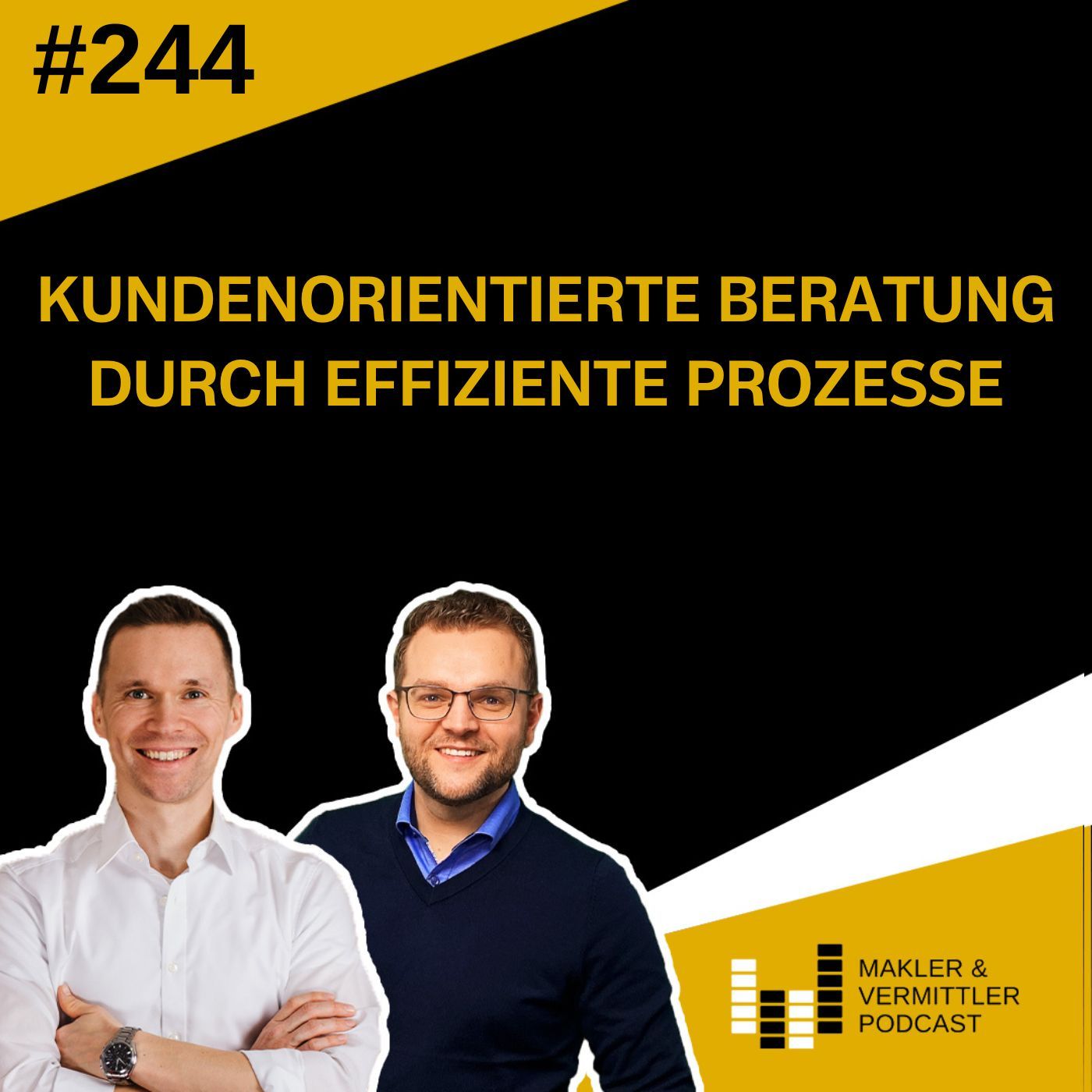 #244 Kundenorientierte Beratung durch effiziente Prozesse