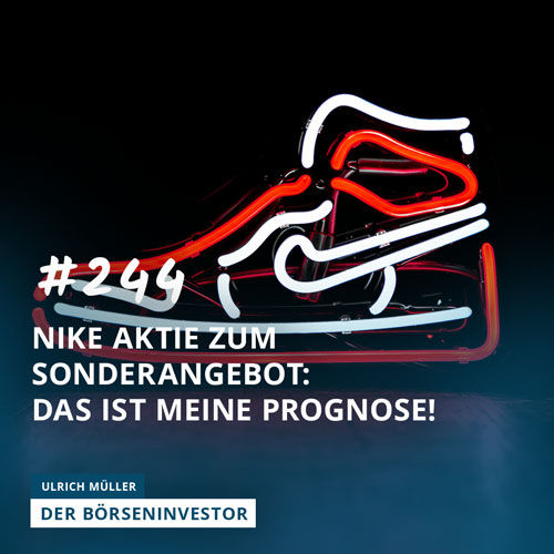 #244 Nike Aktie zum Sonderangebot: Das ist meine Prognose!