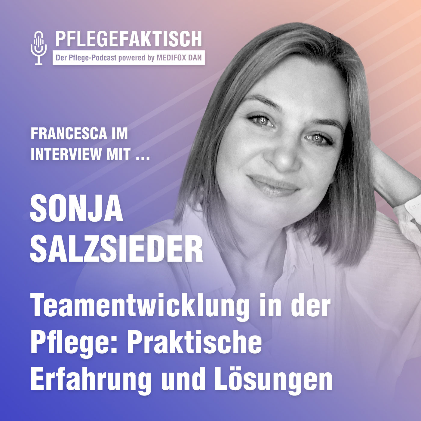 #244 Teamentwicklung in der Pflege: Praktische Erfahrung und Lösungen