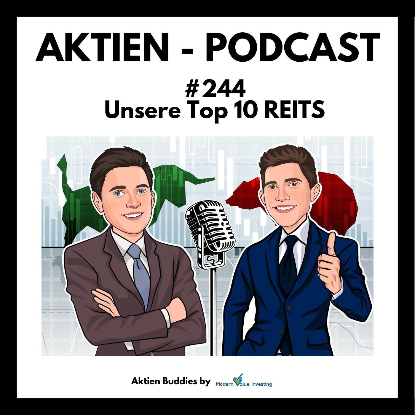 244 - Unsere Top 10 REITS - Carl Zeiss - Evotec - Saudi Aramco - Accenture - Bill Gates uvm.