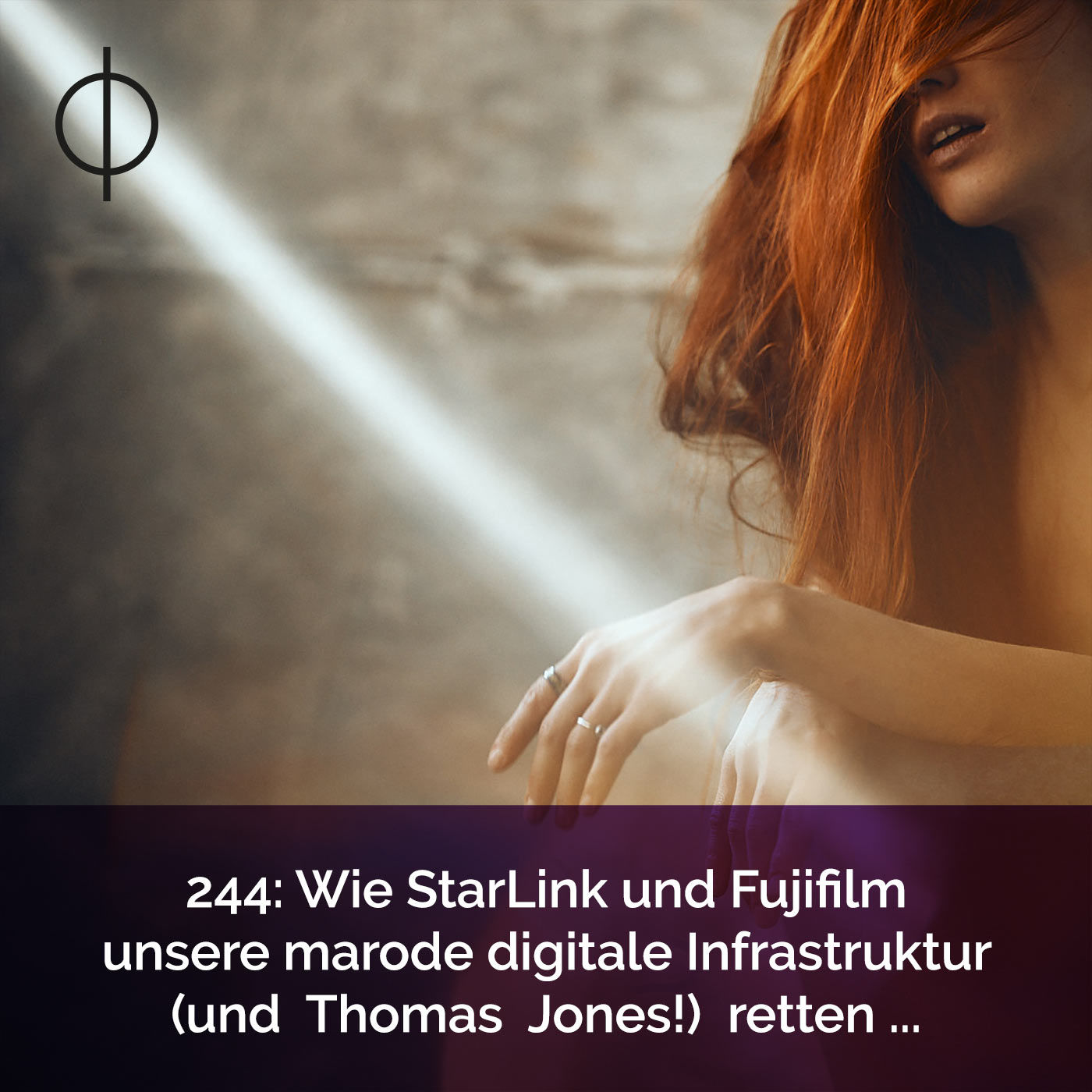 244: Wie StarLink und Fujifilm unsere marode digitale Infrastruktur (und Thomas B. Jones!) retten...