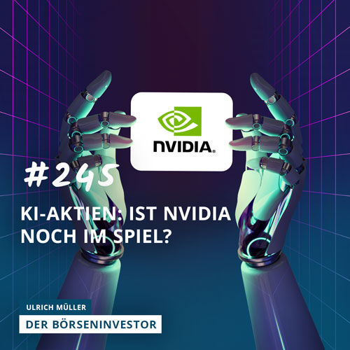 #245 KI-Aktien: Ist Nvidia noch im Spiel?