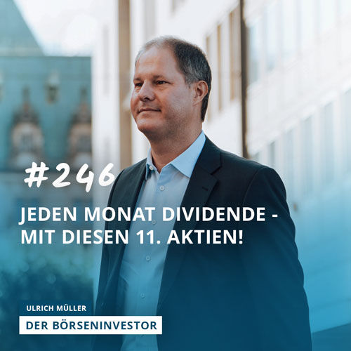 #246 Jeden Monat Dividende - Mit diesen 11 Aktien!