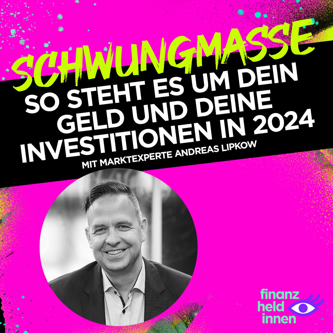 #246 So steht es um Dein Geld und Deine Investitionen in 2024