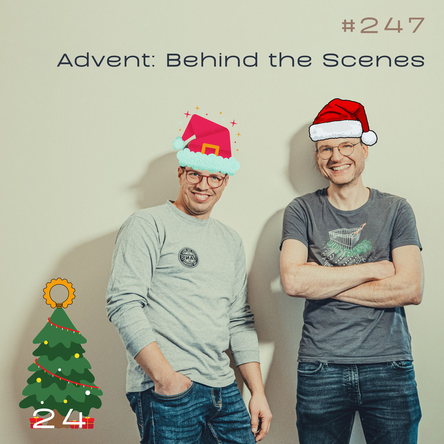 #247 Advent(s)kalender: Behind the Scenes