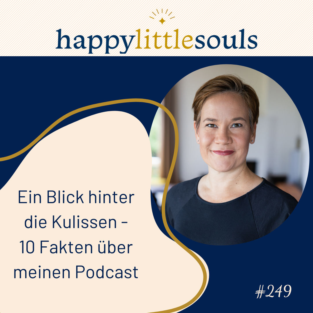 249 - Ein Blick hinter die Kulissen - 10 Fakten über meinen Podcast