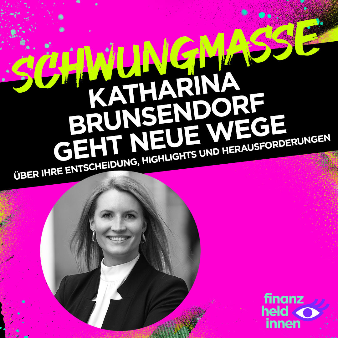 #249 Katharina Brunsendorf geht neue Wege: Über ihre Entscheidung, Highlights und Herausforderungen