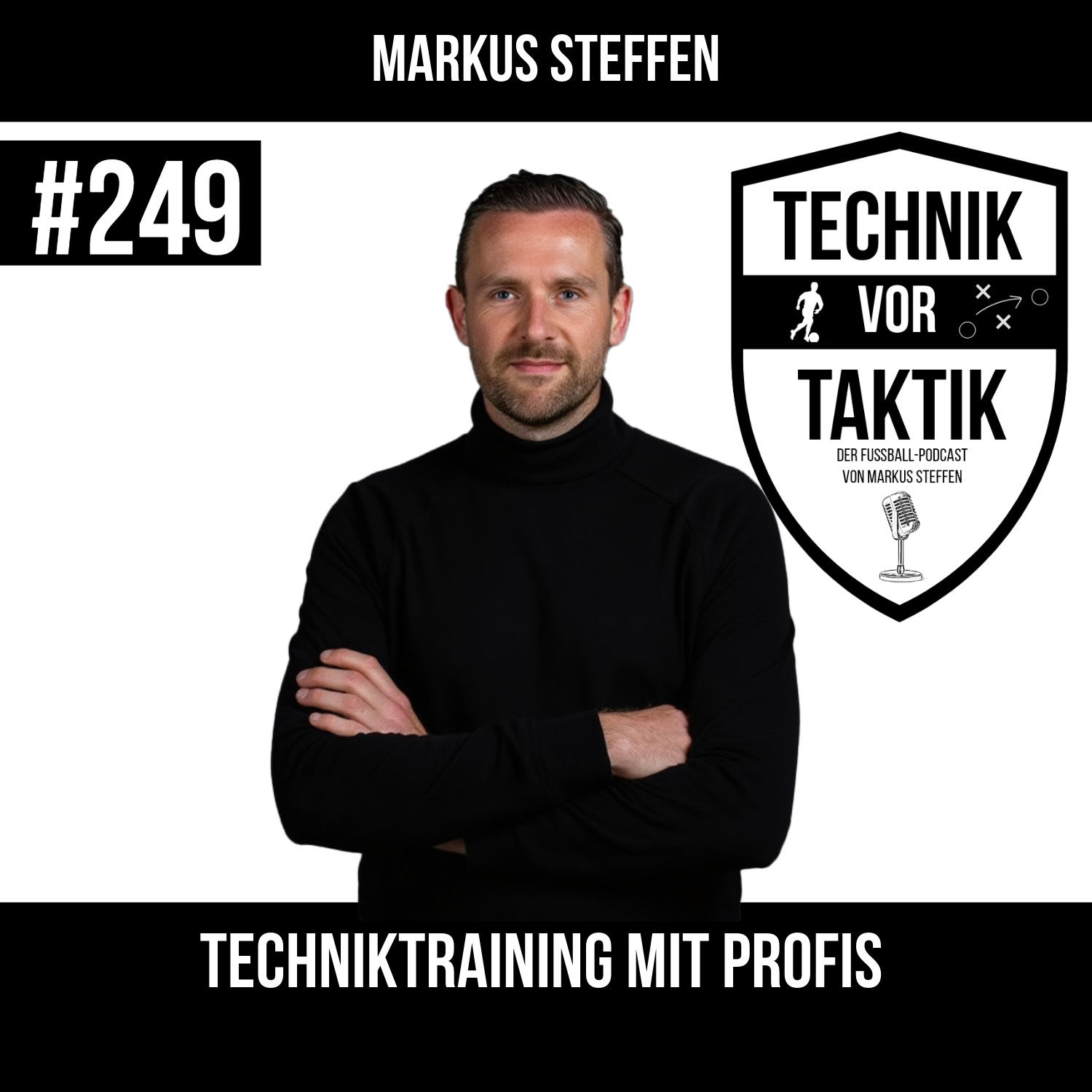 #249 Techniktraining mit Profis - mit Markus Steffen