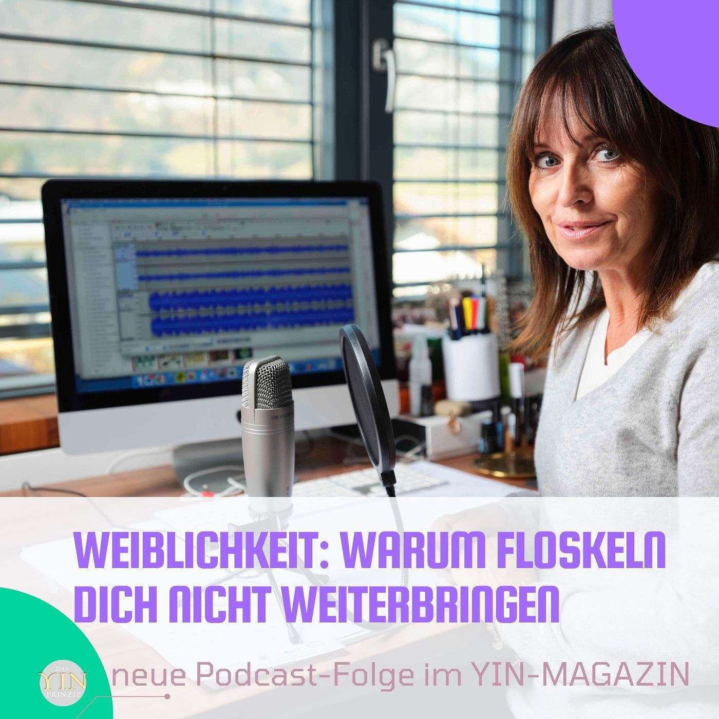 249: Weiblichkeit: Warum Floskeln dich nicht weiterbringen
