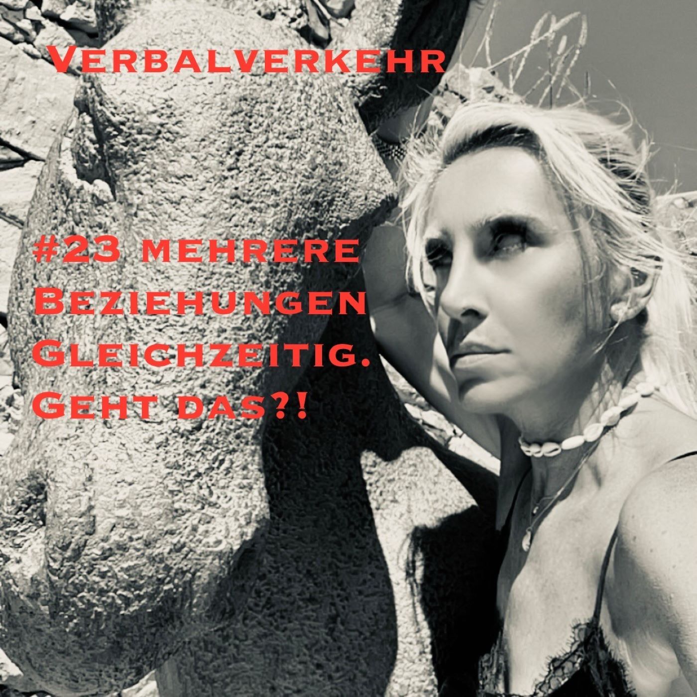 #24VERBALVERKEHR - Mehrere Beziehungen gleichzeitig. Geht das?!