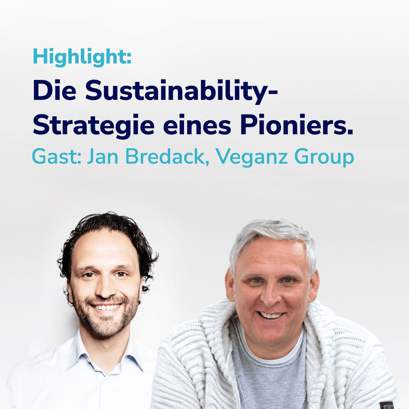 #25 Der Pionier Jan Bredack über seine Strategie für nachhaltige Produkte, Lieferkette & Nachhaltigkeitskommunikation.