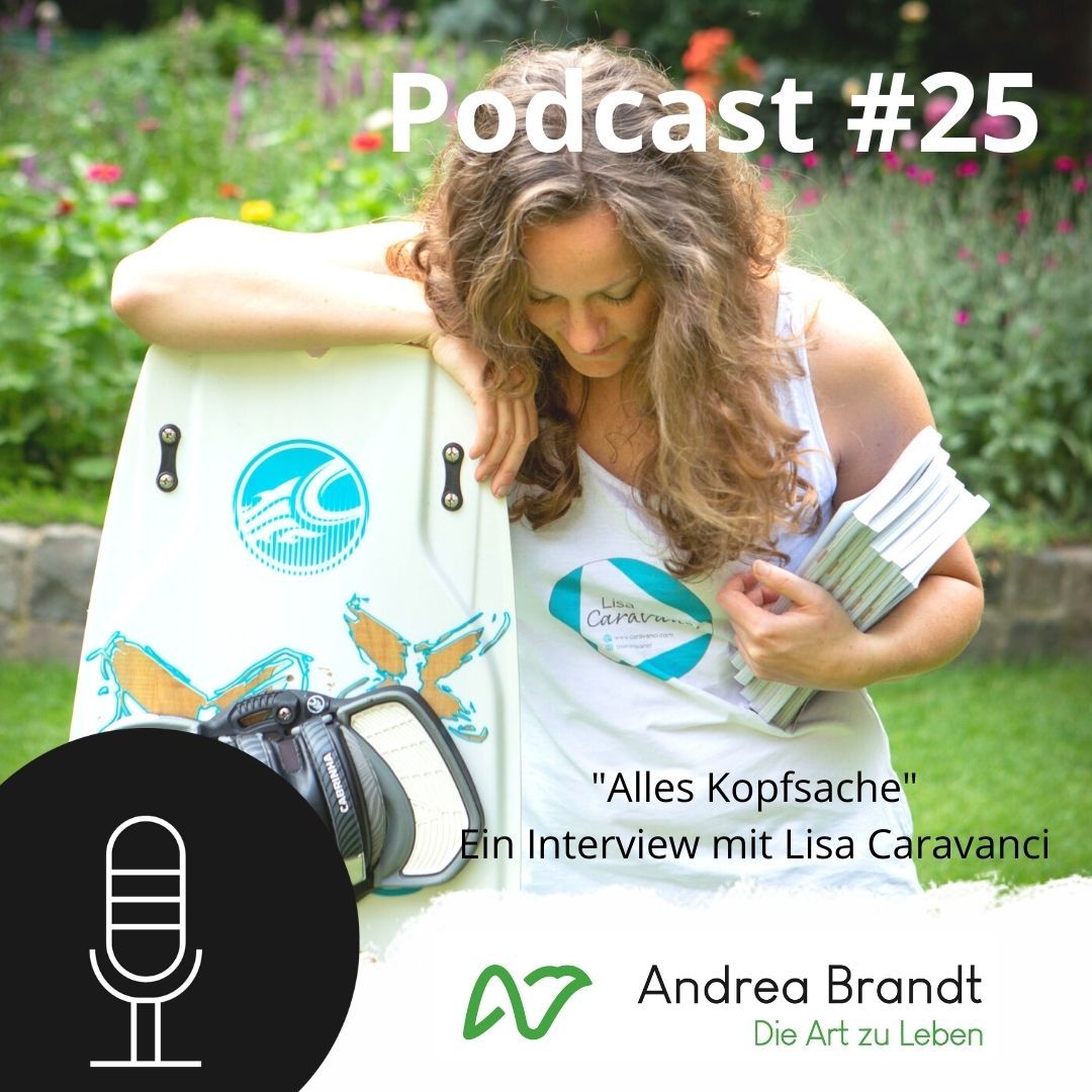 #25 "Es ist alles eine Einstellung im Kopf" Ein Interview mit Lisa