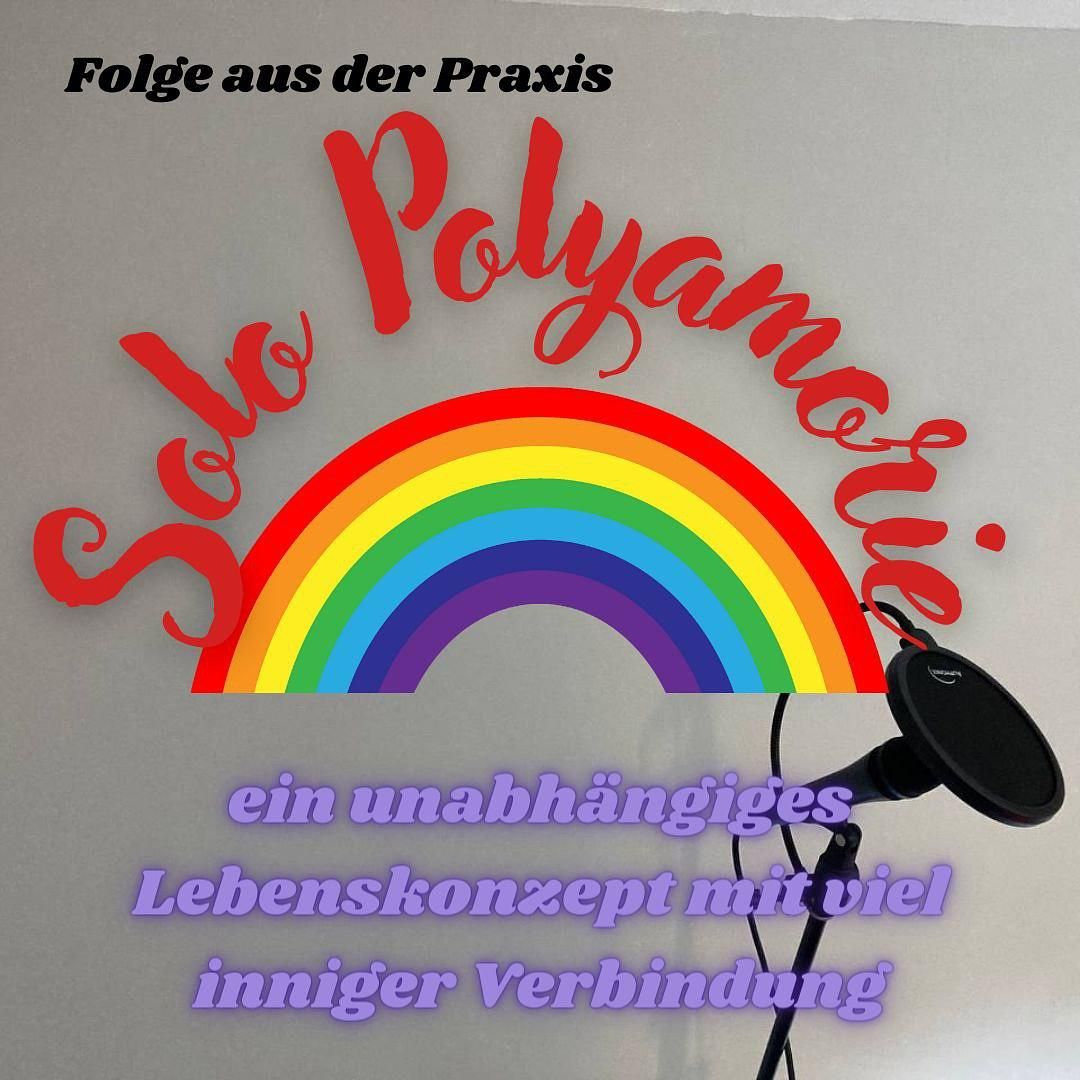 #25 - Folge aus der Praxis - Solo Polyamorie