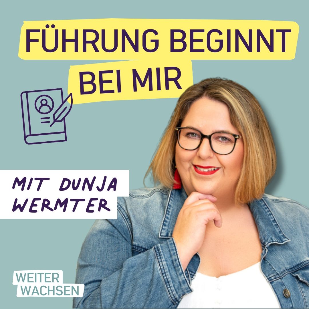 #25 Führen beginnt bei mir - Mit Biografiearbeit zu einer klaren Haltung