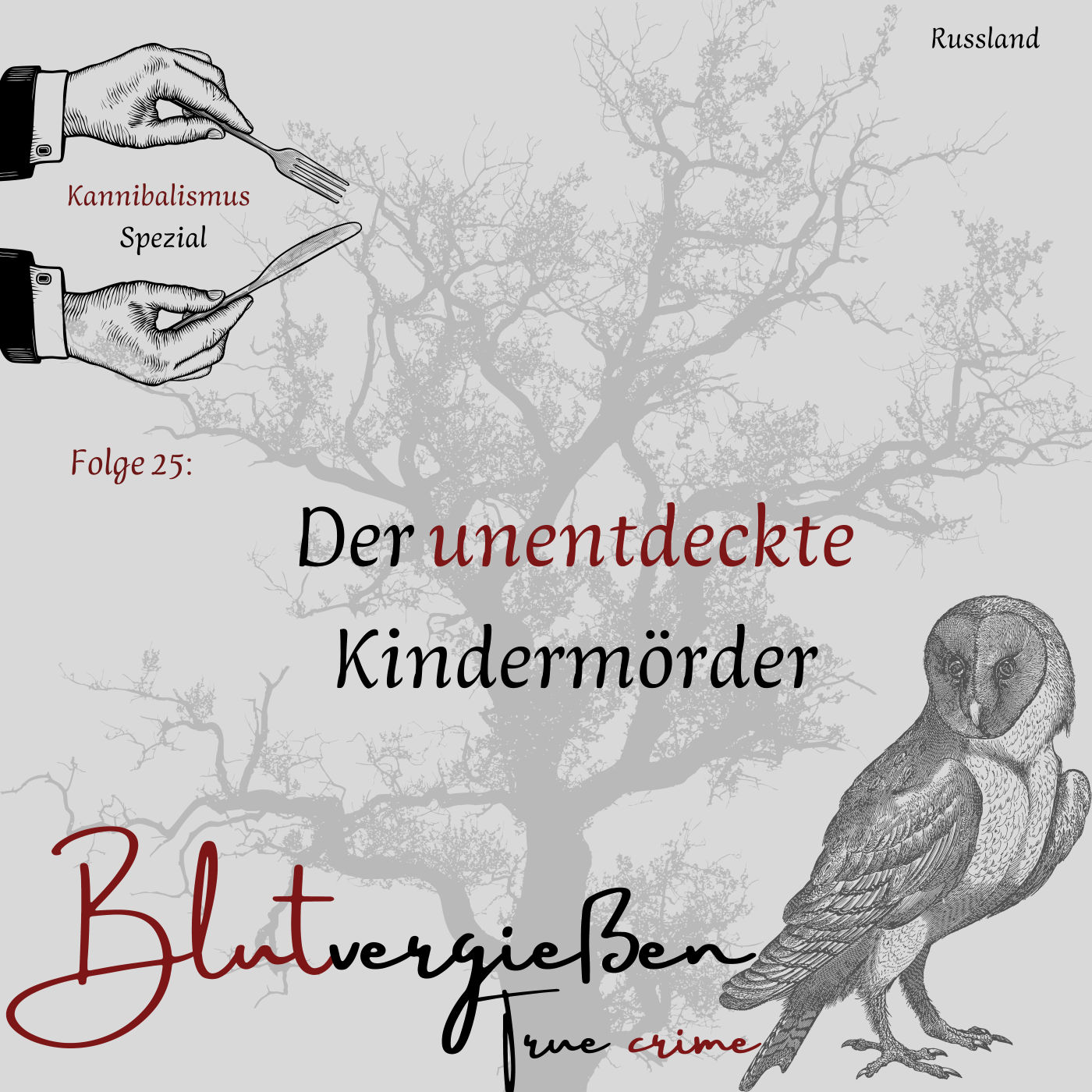 #25 Andrei R. T. - Der unentdeckte Kindermörder