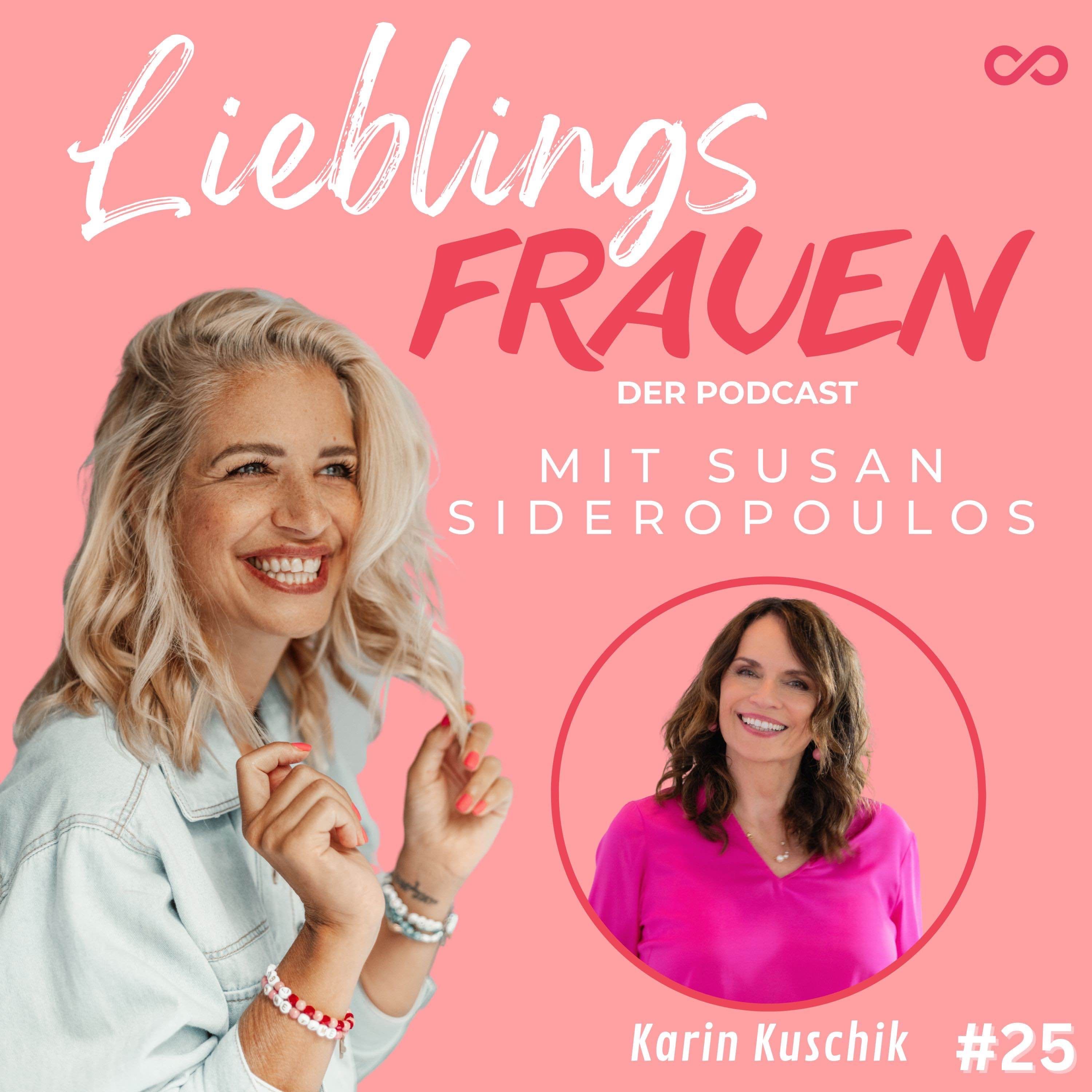 #25 Lieblingsfrau: KARIN KUSCHIK