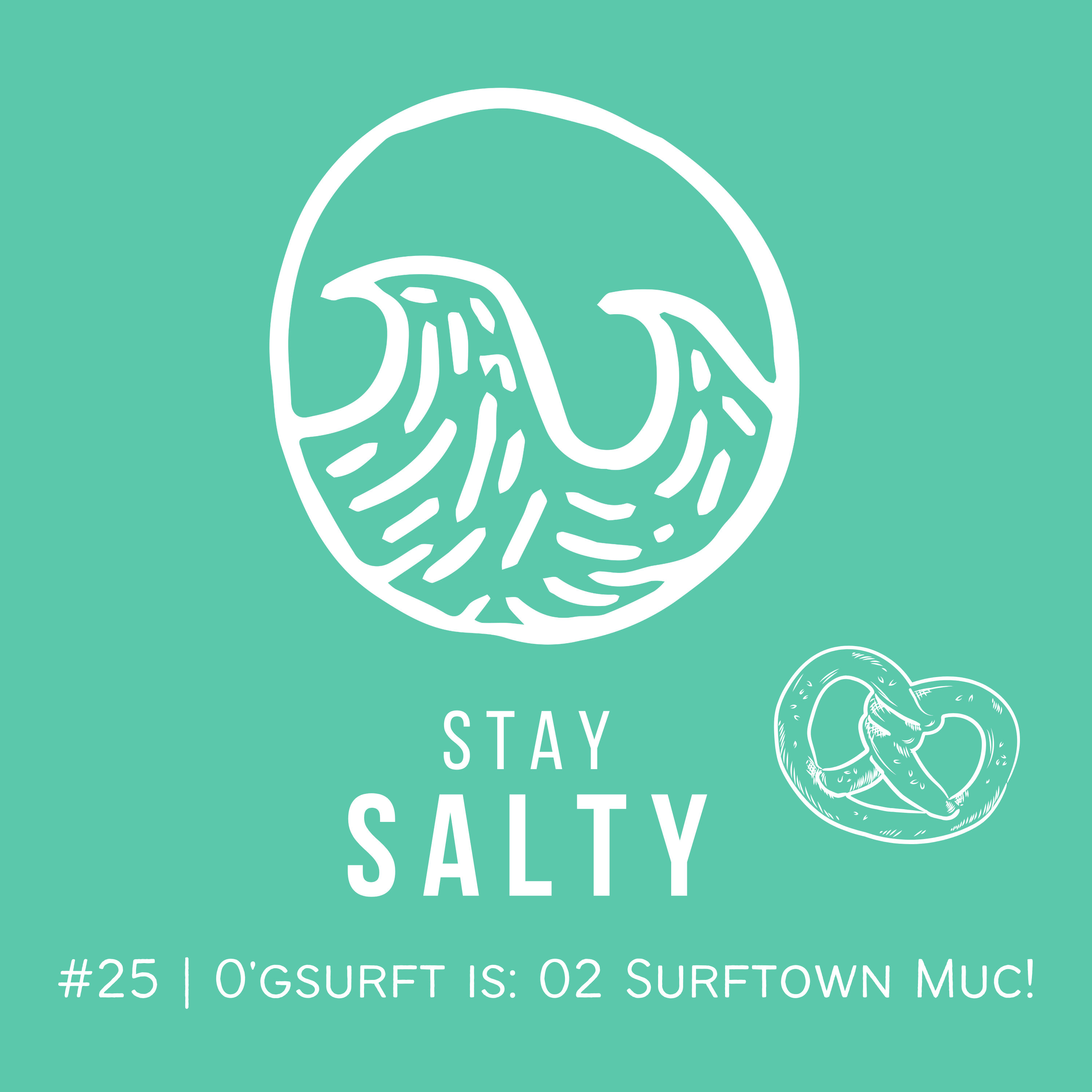 #25 STAY SALTY | O'gsurft is in der O2 Surftown MUC!
