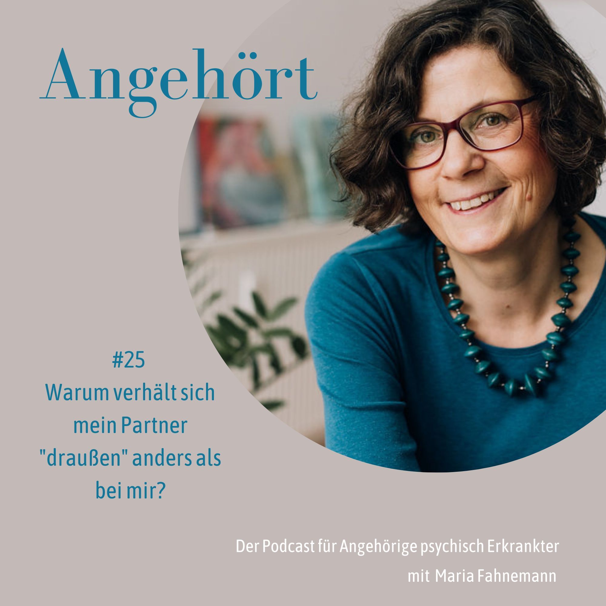 #25 - Warum ist mein Partner "draußen" ganz anders als bei mir?